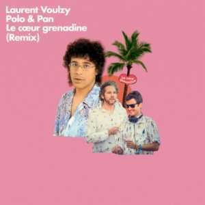 Le coeur grenadine (Polo & Pan Remix)